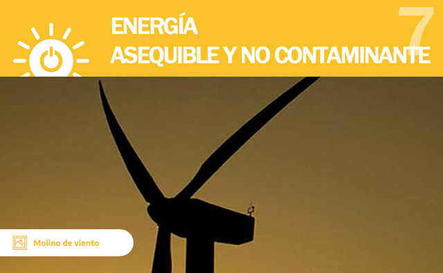 ODS 7 - ENERGÍA ASEQUIBLE Y NO CONTAMINANTE